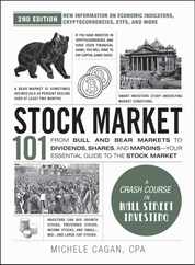 Stock Market 101, 2nd Edition: From Bull and Bear Markets to Dividends, Shares, and Margins--Your Essential Guide to the Stock Market Subscription