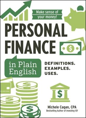 Personal Finance in Plain English: Definitions. Examples. Uses. Subscription