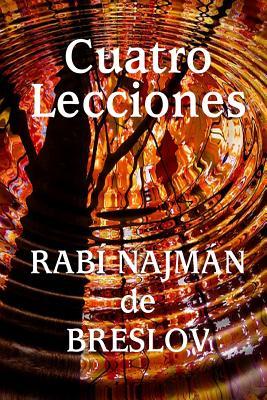 Cuatro Lecciones del Rab Najmn de Breslov