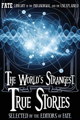 The World's Strangest True Stories