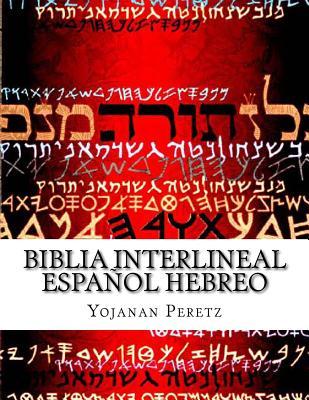 Biblia Interlineal Espaol Hebreo: Para Leer En Hebreo