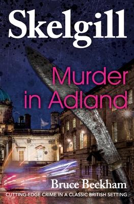 Murder in Adland: Inspector Skelgill Investigates