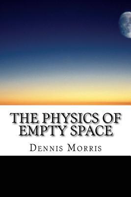 The Physics of Empty Space: Understanding Space-time