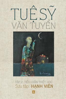 Tue Sy Van Tuyen: Tap 2: Tieu Luan Triet Hoc