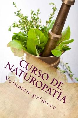 Curso de NATUROPATA: Volumen Primero