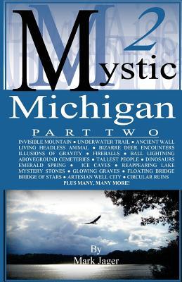 Mystic Michigan Part 2