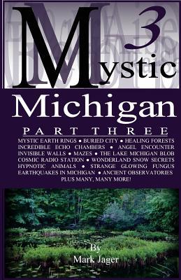 Mystic Michigan Part 3