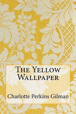 The Yellow Wallpaper