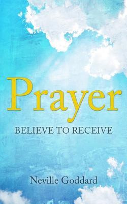 Prayer: Believe to Receive