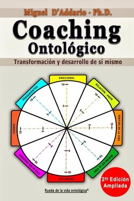 Coaching Ontolgico: Transformacin y desarrollo de s mismo