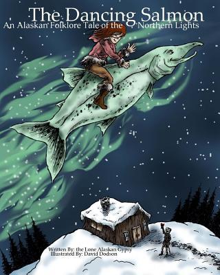 The Dancing Salmon: An Alaskan Folklore Tale of the Northern Lights