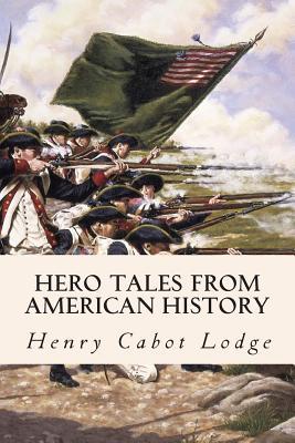 Hero Tales from American History