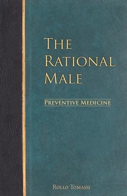 The Rational Male - Preventive Medicine