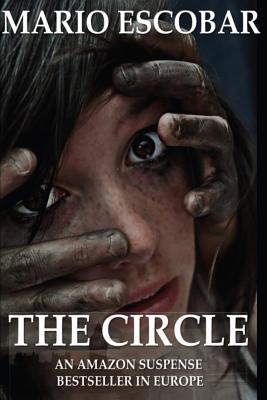 The Circle: A Dark Psychological Thriller