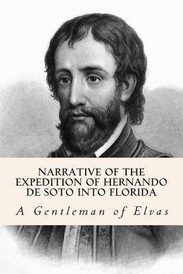 Narrative of the expedition of Hernando de Soto into Florida