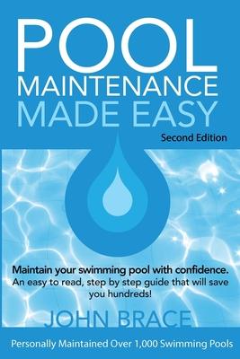 Pool Maintenance Made Easy (Second Edition)