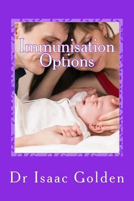 Immunisation Options: A Simple Guide for Parents Who Care