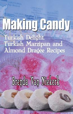 Making Candy: Turkish Delight, Turkish Marzipan and Almond Dragee Recipes Subscription