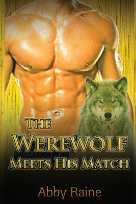 The Werewolf Meets His Match: Paranormal Wolf Shifter Romance