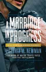 A Marriage in Progress: Tactical Support for Law Enforcement Relationships Subscription