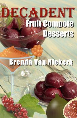 Decadent Fruit Compote Desserts