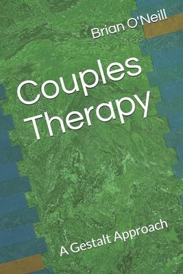 Couples Therapy: A Gestalt Approach