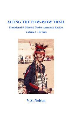 Along the Pow-Wow Trail: Traditional & Modern Native American Recipes Subscription