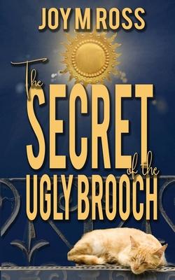 The Secret of the Ugly Brooch