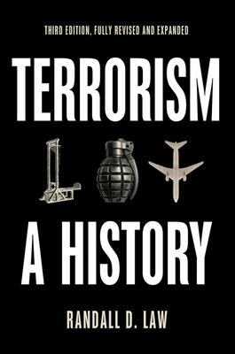 Terrorism: A History