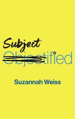 Subjectified: Becoming a Sexual Subject