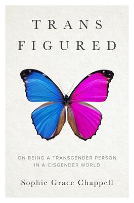 Trans Figured: On Being a Transgender Person in a Cisgender World