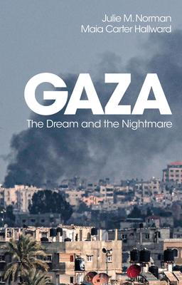 Gaza: The Dream and the Nightmare Subscription