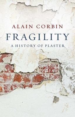 Fragility: A History of Plaster Subscription