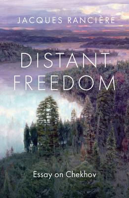 Distant Freedom: Essay on Chekhov Subscription