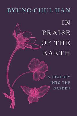In Praise of the Earth: A Journey Into the Garden Subscription
