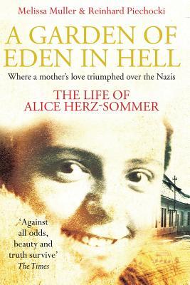 A Garden of Eden in Hell: The Life of Alice Herz-Sommer