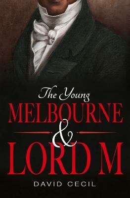 The Young Melbourne & Lord M