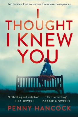 I Thought I Knew You: The Most Thought-provoking and Compelling Read of the Year