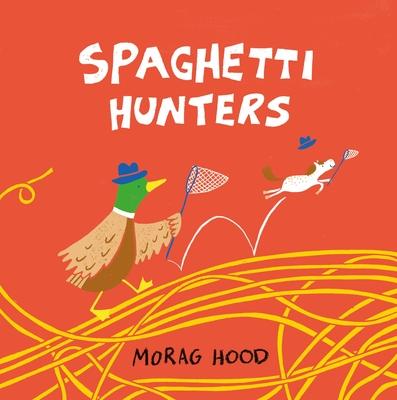 Spaghetti Hunters: A Duck and Tiny Horse Adventure