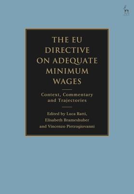 EU Directive on Adequate Minimum Wages: Context, Commentary and Trajectories