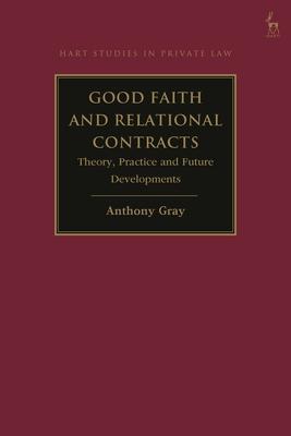 Good Faith and Relational Contracts: Theory, Practice and Future Developments