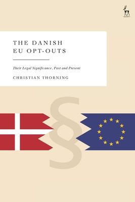 Danish EU Opt-Outs: Their Legal Significance, Past and Present