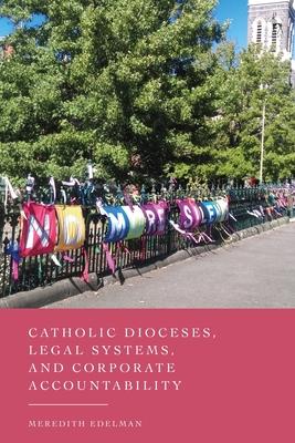 Catholic Dioceses, Legal Systems, and Corporate Accountability Subscription