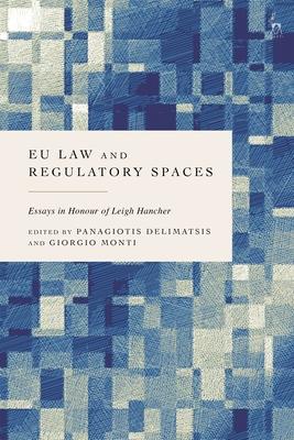 EU Law and Regulatory Spaces: Essays in Honour of Leigh Hancher Subscription