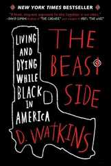 The Beast Side: Living and Dying While Black in America Subscription