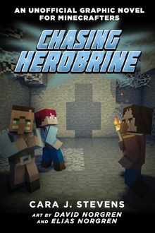 Chasing Herobrine: An Unofficial Graphic Novel for Minecrafters, #5