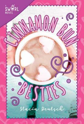 Cinnamon Bun Besties: A Swirl Novel