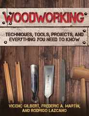 Woodworking: Techniques, Tools, Projects, and Everything You Need to Know Subscription