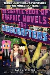 The Gigantic Book of Graphic Novels for Minecrafters: Three Unofficial Adventures Subscription