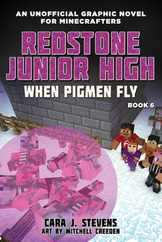 When Pigmen Fly: Redstone Junior High #6 Subscription